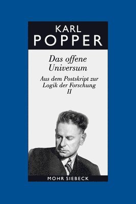 Karl R. Popper, William W. (III.) Bartley - Das offene Universum. Aus dem Postskript zur Logik der Forschung II, Inbunden