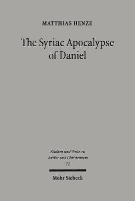 bokomslag The Syriac Apocalypse of Daniel: Introduction, Text, and Commentary