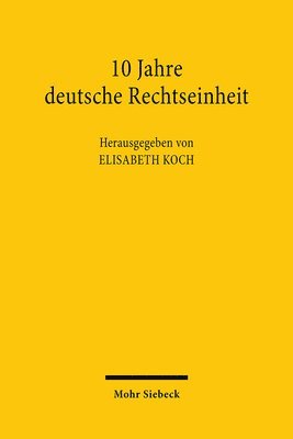 bokomslag 10 Jahre deutsche Rechtseinheit