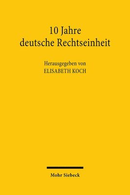 10 Jahre deutsche Rechtseinheit