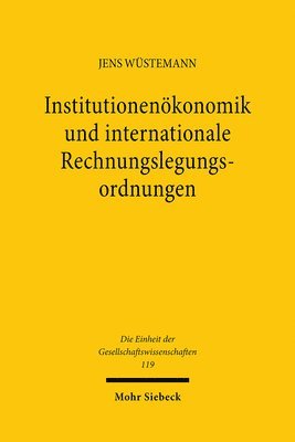 bokomslag Institutionenkonomik und internationale Rechnungslegungsordnungen