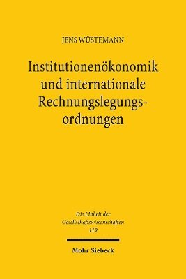 Institutionenökonomik und internationale Rechnungslegungsordnungen