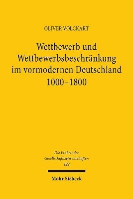 bokomslag Wettbewerb und Wettbewerbsbeschrnkung im vormodernen Deutschland 1000-1800