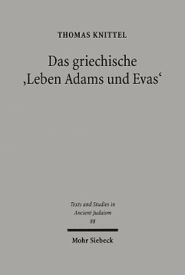 Thomas Knittel - Das griechische "Leben Adams und Evas", Inbunden