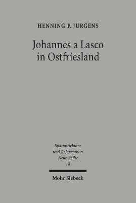 bokomslag Johannes a Lasco in Ostfriesland