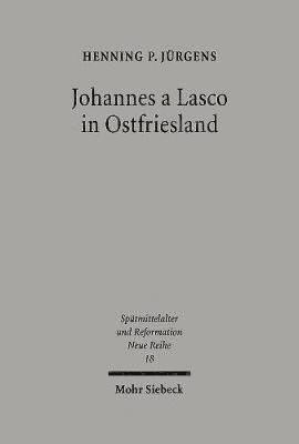 Johannes a Lasco in Ostfriesland