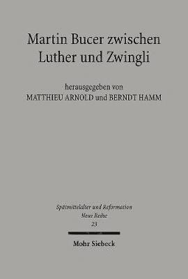 Martin Bucer zwischen Luther und Zwingli 1