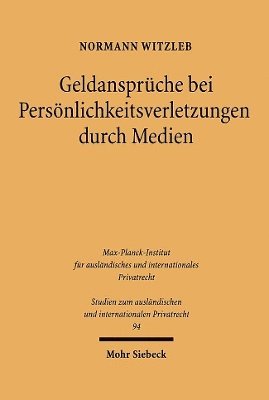 Normann Witzleb - Geldansprüche bei Persönlichkeitverletzungen durch Medien, Häftad