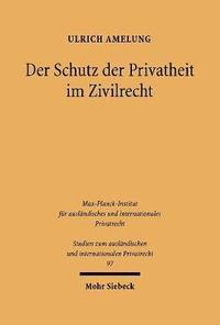 bokomslag Der Schutz der Privatheit im Zivilrecht