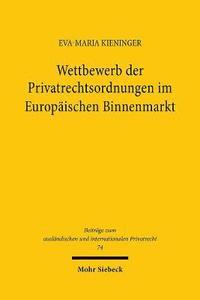 bokomslag Wettbewerb der Privatrechtsordnungen im Europischen Binnenmarkt