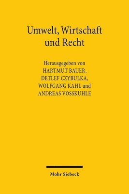Hartmut Bauer, Wolfgang Kahl, Andreas Voßkuhle, Detlef Czybulka - Umwelt, Wirtschaft und Recht, Häftad