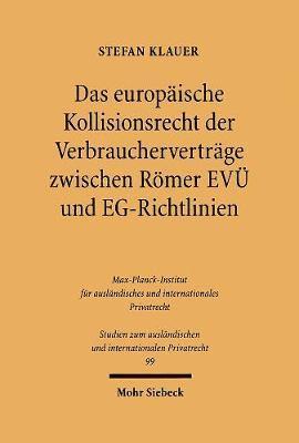 Das europische Kollisionsrecht der Verbrauchervertrge zwischen Rmer EV und EG-Richtlinien 1