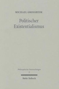 bokomslag Politischer Existentialismus