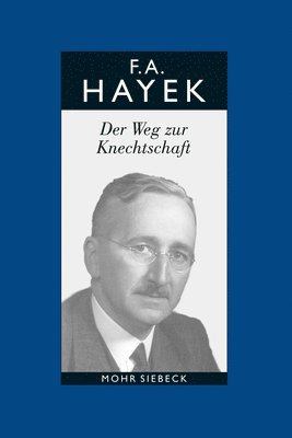 Friedrich A. von Hayek, Manfred E. Streit - Der Weg zur Knechtschaft, Inbunden