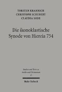 bokomslag Die ikonoklastische Synode von Hiereia 754