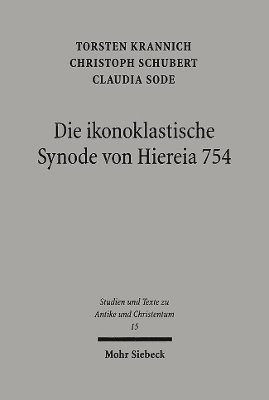 bokomslag Die ikonoklastische Synode von Hiereia 754