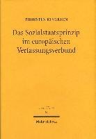 Thorsten Kingreen - Das Sozialstaatsprinzip Im Europaischen Verfassungsverbund: Gemeinschaftliche Einflusse Auf Das Deutsche Recht Der Gesetzlichen Krankenversicherung, Inbunden
