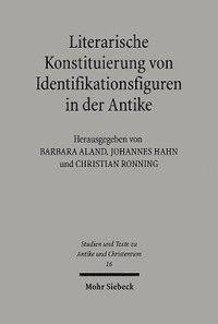 bokomslag Literarische Konstituierung von Identifikationsfiguren in der Antike