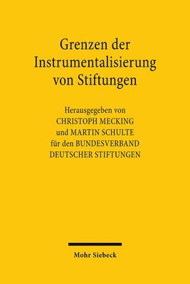 bokomslag Grenzen der Instrumentalisierung von Stiftungen