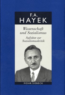 Friedrich A. von Hayek, Manfred E. Streit - Wissenschaft und Sozialismus. Aufsätze zur Sozialismuskritik, Inbunden
