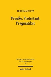 bokomslag Preue, Protestant, Pragmatiker