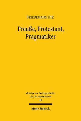 bokomslag Preue, Protestant, Pragmatiker