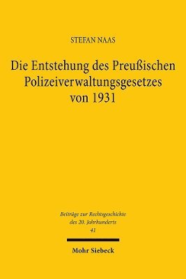 Die Entstehung des Preuischen Polizeiverwaltungsgesetzes von 1931 1