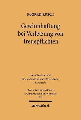 Konrad Rusch - Gewinnhaftung bei Verletzung von Treuepflichten, Häftad