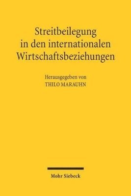 bokomslag Streitbeilegung in den internationalen Wirtschaftsbeziehungen