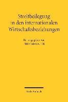 Streitbeilegung in den internationalen Wirtschaftsbeziehungen