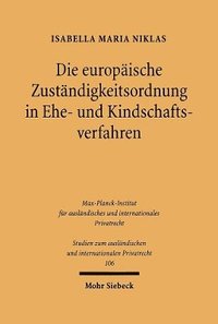 bokomslag Die europische Zustndigkeitsordnung in Ehe- und Kindschaftsverfahren