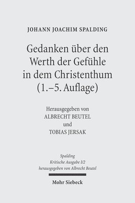 Johann J. Spalding, Albrecht Beutel, Tobias Jersak - Kritische Ausgabe, Inbunden