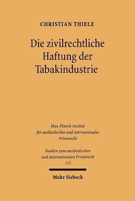 bokomslag Die zivilrechtliche Haftung der Tabakindustrie