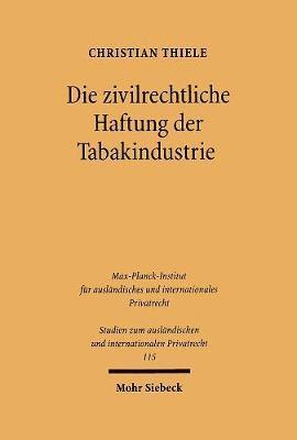 Die zivilrechtliche Haftung der Tabakindustrie 1