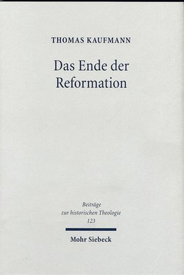 bokomslag Das Ende der Reformation