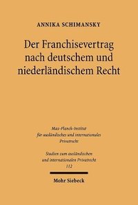 bokomslag Der Franchisevertrag nach deutschem und niederlndischem Recht