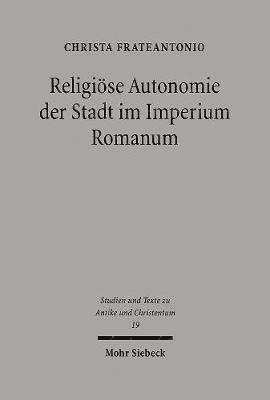 Religise Autonomie der Stadt im Imperium Romanum 1