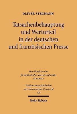 Oliver Stegmann - Tatsachenbehauptung und Werturteil in der deutschen und französischen Presse, Häftad