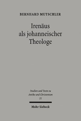 bokomslag Irenus als johanneischer Theologe