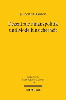 bokomslag Dezentrale Finanzpolitik und Modellunsicherheit