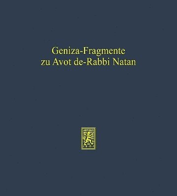 Hans-Jürgen Becker - Geniza-Fragmente zu Avot de-Rabbi Natan, Inbunden