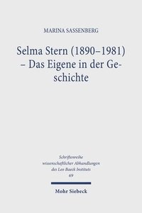 bokomslag Selma Stern (1890-1981) - Das Eigene in der Geschichte