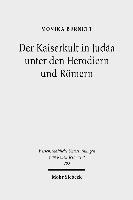 bokomslag Der Kaiserkult in Juda unter den Herodiern und Rmern