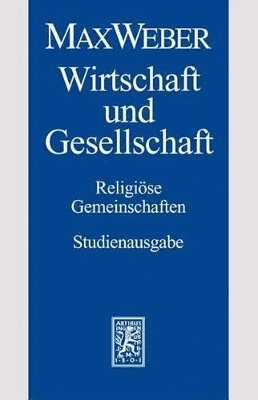 Max Weber, Hans G. Kippenberg, Petra Schilm, Jutta Niemeier - Max Weber-Studienausgabe, Häftad