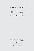 bokomslag Persuading the Galatians