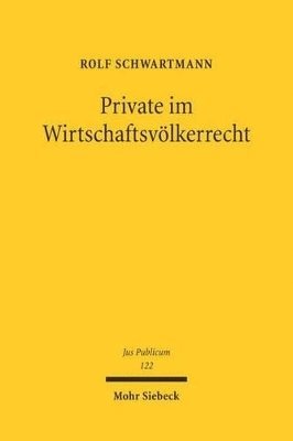 bokomslag Private im Wirtschaftsvlkerrecht