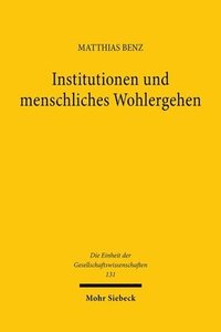 bokomslag Institutionen und menschliches Wohlergehen