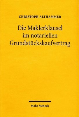 bokomslag Die Maklerklausel im notariellen Grundstckskaufvertrag