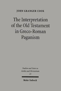 bokomslag Interpretation of the Old Testament in Greco-Roman Paganism