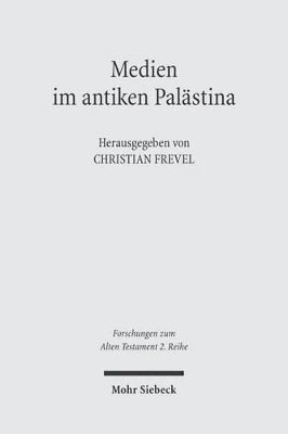 Christian Frevel - Medien im antiken Palästina, Häftad